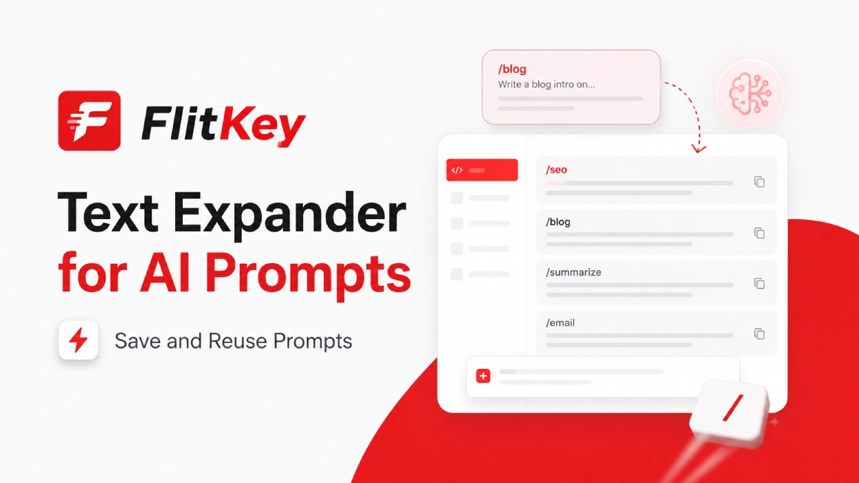 FlitKey text expander for AI prompts with reusable prompt shortcuts